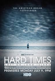 Hard Times: Lost on Long Island (2012)